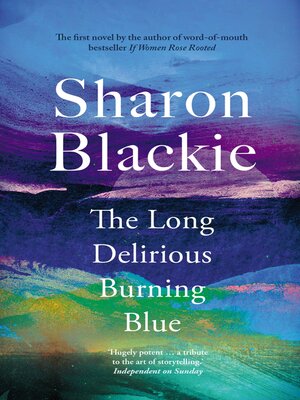 cover image of The Long Delirious Burning Blue
